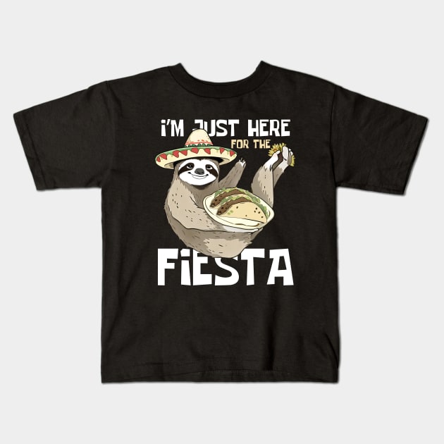 I'm Just Here For The Fiesta Funny Sloth Kids T-Shirt by DesignArchitect